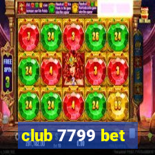 club 7799 bet